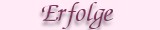 Erfolge