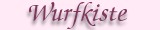Wurfkiste